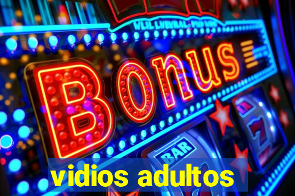 vidios adultos